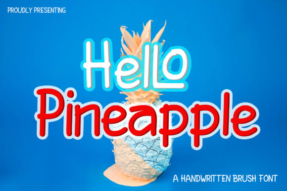 HelLo Pineapple: A Friendly Font for Creative Campaigns