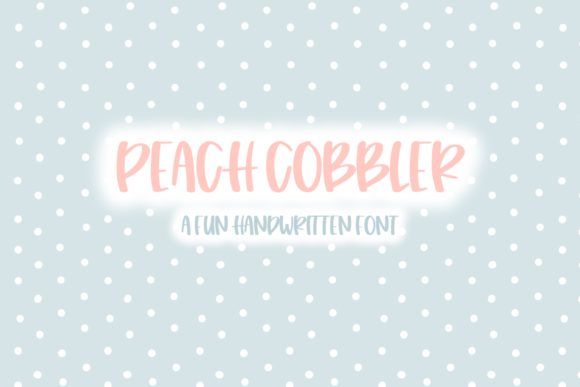 Peach Cobbler Font: A Creative Standout